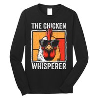 The Chicken Whisperer Farmer Animal Farm Long Sleeve Shirt