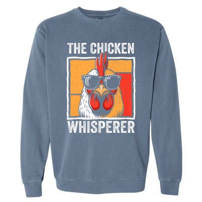 The Chicken Whisperer Farmer Animal Farm Garment-Dyed Sweatshirt