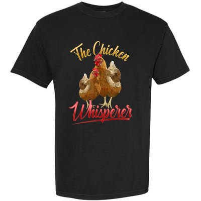 The Chicken Whisperer Funny Chicken Lover Farming Garment-Dyed Heavyweight T-Shirt