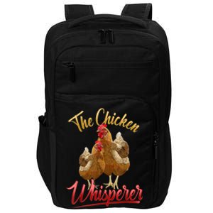 The Chicken Whisperer Funny Chicken Lover Farming Impact Tech Backpack