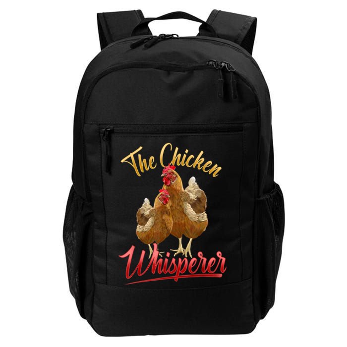 The Chicken Whisperer Funny Chicken Lover Farming Daily Commute Backpack