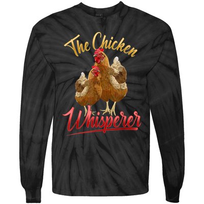 The Chicken Whisperer Funny Chicken Lover Farming Tie-Dye Long Sleeve Shirt