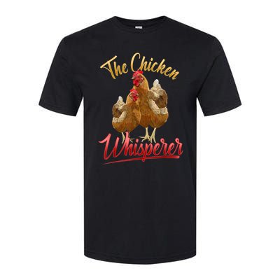 The Chicken Whisperer Funny Chicken Lover Farming Softstyle CVC T-Shirt