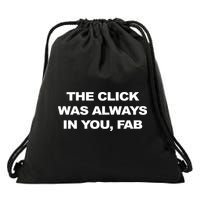 The Click Was Always In You Fab Drawstring Bag