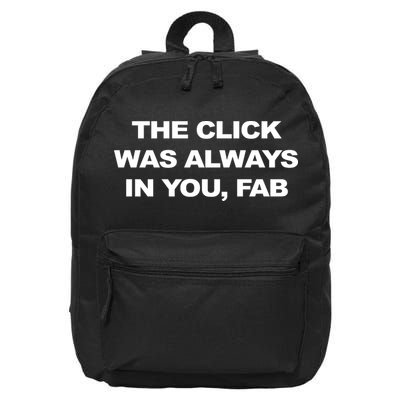 The Click Was Always In You Fab 16 in Basic Backpack