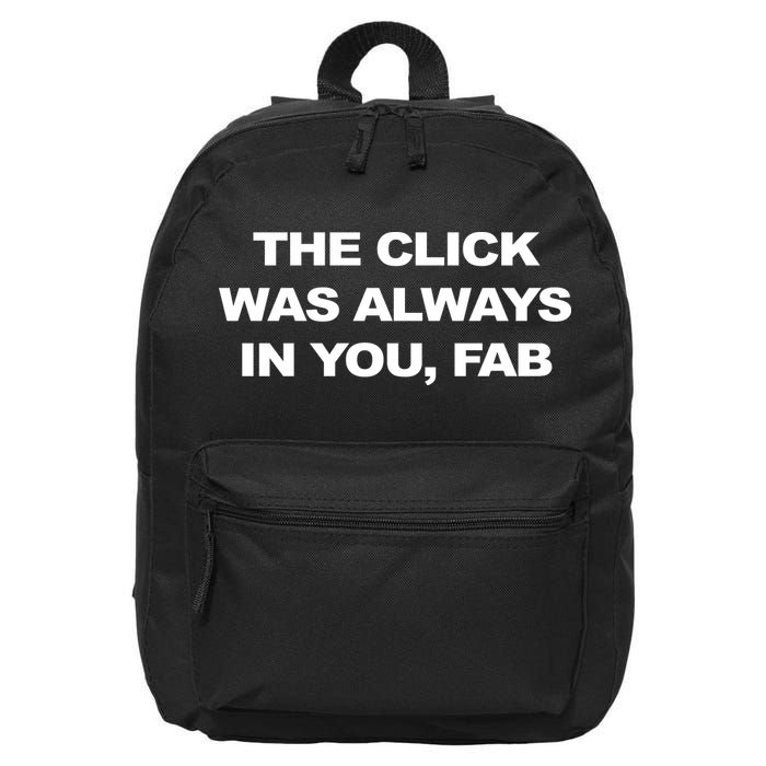 The Click Was Always In You Fab 16 in Basic Backpack