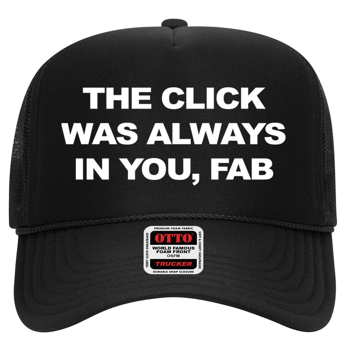 The Click Was Always In You Fab Trucker Hat