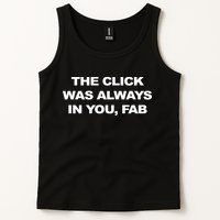 The Click Was Always In You Fab Tank Top
