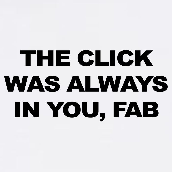 The Click Was Always In You Fab Garment-Dyed Sweatshirt