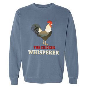 The Chicken Whisperer Funny Garment-Dyed Sweatshirt