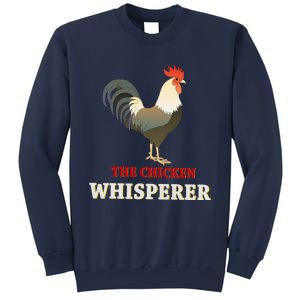 The Chicken Whisperer Funny Sweatshirt