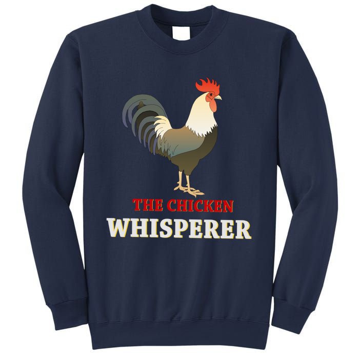 The Chicken Whisperer Funny Sweatshirt