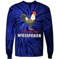 The Chicken Whisperer Funny Tie-Dye Long Sleeve Shirt