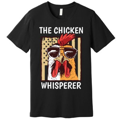 The Chicken Whisperer Farmer Chicken Premium T-Shirt