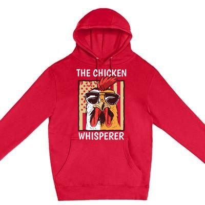 The Chicken Whisperer Farmer Chicken Premium Pullover Hoodie