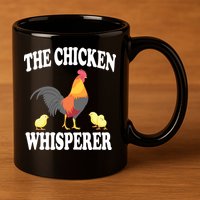 The Chicken Whisperer Funny Farm Animal 11oz C Handle Ceramic Mug