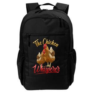 The Chicken Whisperer Funny Chicken Lover Farming Daily Commute Backpack