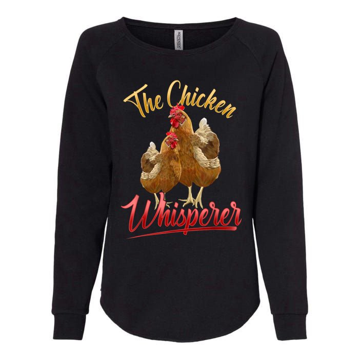 The Chicken Whisperer Funny Chicken Lover Farming Womens California Wash Sweatshirt