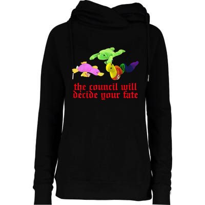 The Council Will Decide Your Fate Funny Oddly Specific Meme Womens Funnel Neck Pullover Hood