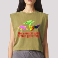 The Council Will Decide Your Fate Funny Oddly Specific Meme Garment-Dyed Women's Muscle Tee