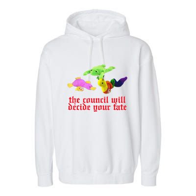 The Council Will Decide Your Fate Funny Oddly Specific Meme Garment-Dyed Fleece Hoodie