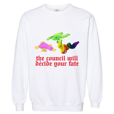 The Council Will Decide Your Fate Funny Oddly Specific Meme Garment-Dyed Sweatshirt