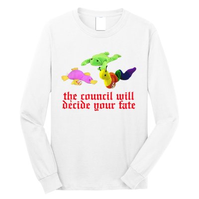 The Council Will Decide Your Fate Funny Oddly Specific Meme Long Sleeve Shirt