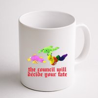 The Council Will Decide Your Fate Funny Oddly Specific Meme Mug