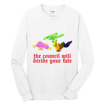 The Council Will Decide Your Fate Funny Oddly Specific Meme Tall Long Sleeve T-Shirt