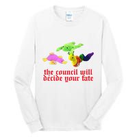 The Council Will Decide Your Fate Funny Oddly Specific Meme Tall Long Sleeve T-Shirt