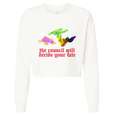 The Council Will Decide Your Fate Funny Oddly Specific Meme Cropped Pullover Crew