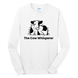 The Cow Whisperer Cute Cattle Farmer Rancher Cow Tall Long Sleeve T-Shirt