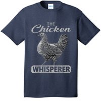 The Chicken Whisperer Funny Chicken Lover Farming T-Shirt