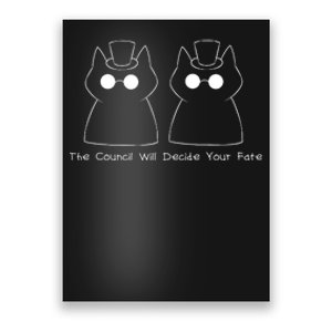 The Council Will Decide Your Fate Poster