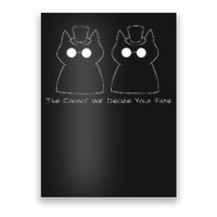 The Council Will Decide Your Fate Poster