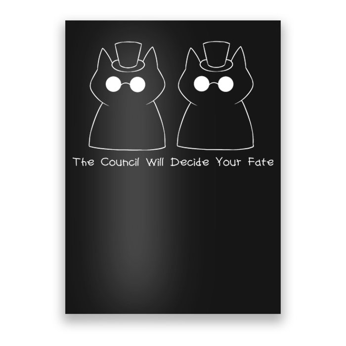 The Council Will Decide Your Fate Poster