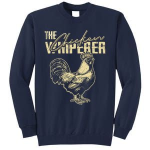 The Chicken Whisperer Funny Chicken Rooster Farming Tall Sweatshirt