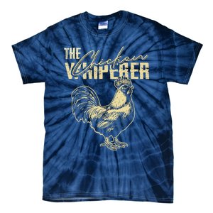 The Chicken Whisperer Funny Chicken Rooster Farming Tie-Dye T-Shirt