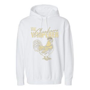 The Chicken Whisperer Funny Chicken Rooster Farming Garment-Dyed Fleece Hoodie