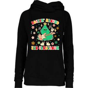 Teacher Christmas Xmas Vibes Rockin Around The Classroom Womens Funnel Neck Pullover Hood