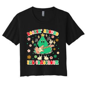 Teacher Christmas Xmas Vibes Rockin Around The Classroom Women's Crop Top Tee