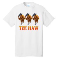 Turkey Cowboy Yeehaw Thanksgiving Day Rodeo Western Cowgirl Tall T-Shirt