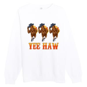 Turkey Cowboy Yeehaw Thanksgiving Day Rodeo Western Cowgirl Premium Crewneck Sweatshirt