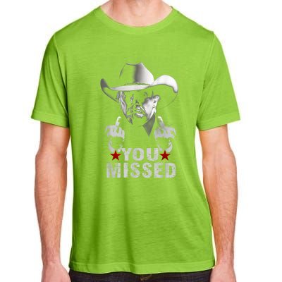 Trump Cowboy You Missed Adult ChromaSoft Performance T-Shirt