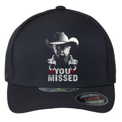 Trump Cowboy You Missed Flexfit Unipanel Trucker Cap