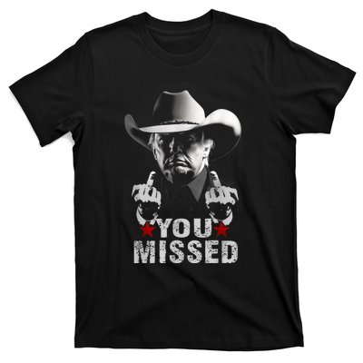 Trump Cowboy You Missed T-Shirt