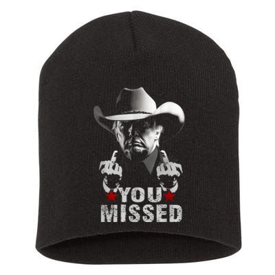 Trump Cowboy You Missed Short Acrylic Beanie