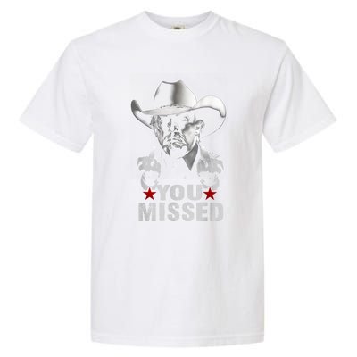 Trump Cowboy You Missed Garment-Dyed Heavyweight T-Shirt