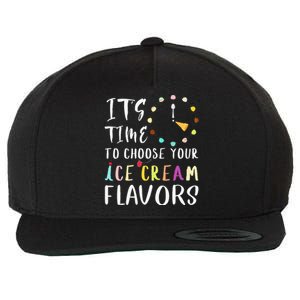 Time Choose Your Ice Cream Flavors O Clock Funny Ice Cream Wool Snapback Cap