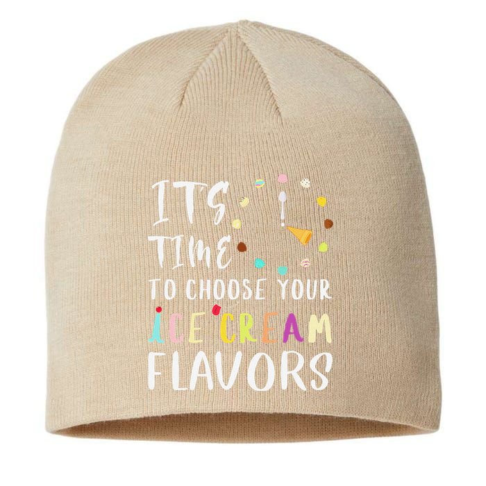 Time Choose Your Ice Cream Flavors O Clock Funny Ice Cream Sustainable Beanie